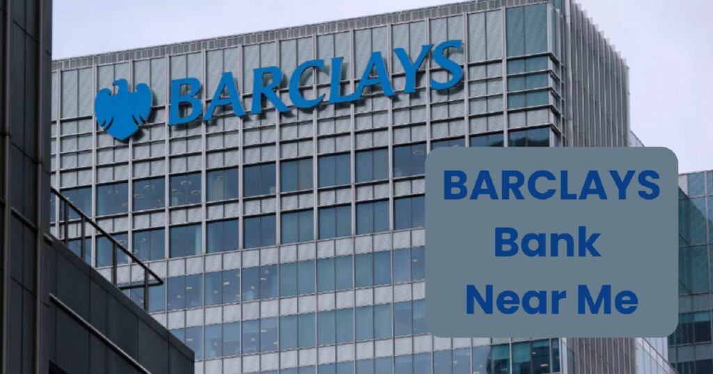 Barclays Bank Near Me
