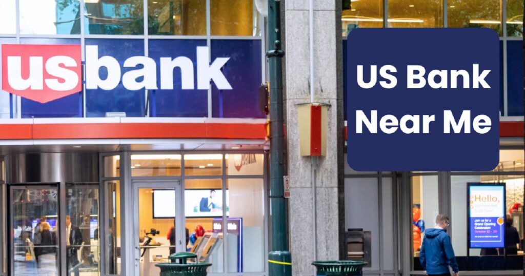 US Bank Near Me Nearby Branches, ATM Locations